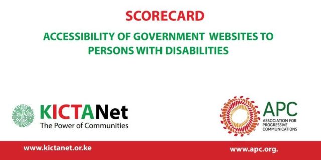 Scorecard Accessibility of Governments to Persons with Disabilities KICTANet Logo: Power of Communities APC logo