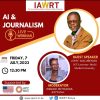 IAWRT The International Association of Women in Radio & Televisio Al & JOURNALISM LIVE WEBINAR FRIDAY, 7 JULY,2023 12:30 PM GUEST SPEAKER JOHN WALUBENGO ICT Lecturer- Multi Media University Supported by APC MODERATOR GRACE GITHAIGA KICTANet www.iawrt.or.ke in IAWRT-Kenya